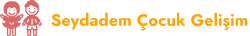 Seydadem Çocuk Gelişim